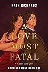 A Love Most Fatal (Morelli Family, #1)