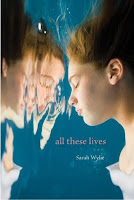 book cover of All These Lives by Sarah Wylie