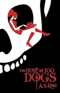 book cover of The Dust of 100 Dogs by A.S. King