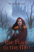 book cover of The Flame in the Mist by Kit Grindstaff