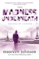book cover of The Madness Underneath by Maureen Johnson