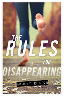 book cover of The Rules for Disappearing by Ashley Elston