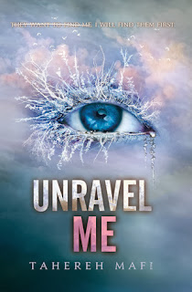 book cover of Unravel Me by Tahereh Mafi