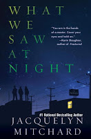 book cover of What We Saw At Night by Jacquelyn Mitchard