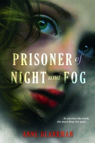 book cover of Prisoner of Night and Fog by Anne Blankman
